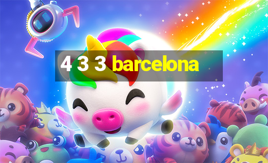 4 3 3 barcelona