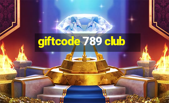 giftcode 789 club