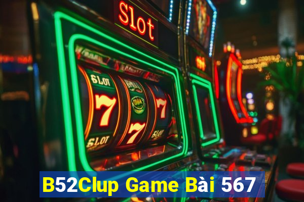 B52Clup Game Bài 567