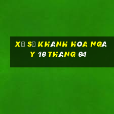 xổ số khánh hòa ngày 10 tháng 04