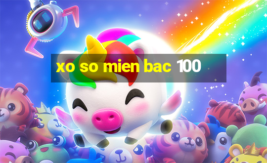 xo so mien bac 100