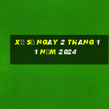 xổ số ngày 2 tháng 11 năm 2024