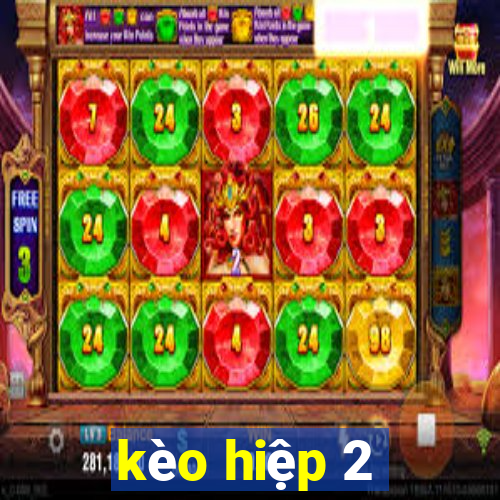 kèo hiệp 2