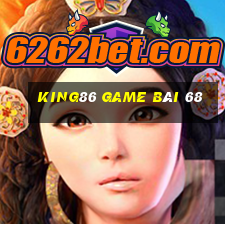 King86 Game Bài 68