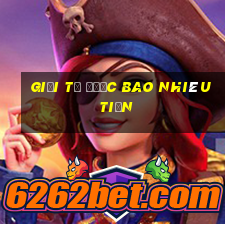 giải tư được bao nhiêu tiền