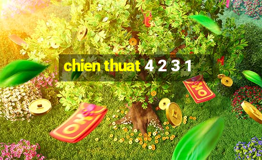 chien thuat 4 2 3 1