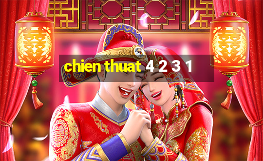 chien thuat 4 2 3 1