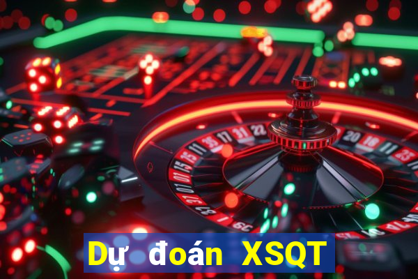 Dự đoán XSQT Thứ 2