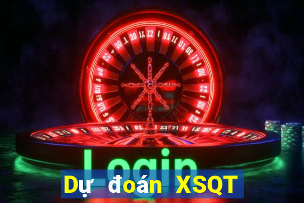 Dự đoán XSQT Thứ 2