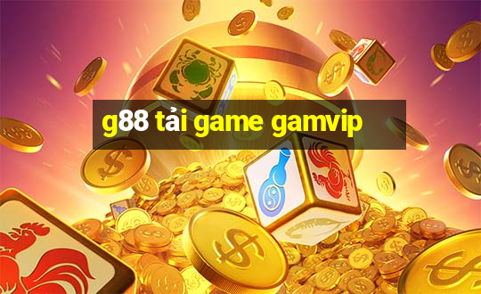 g88 tải game gamvip