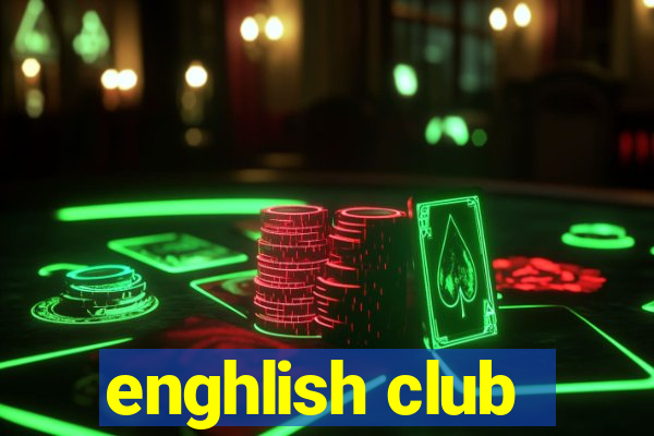 enghlish club