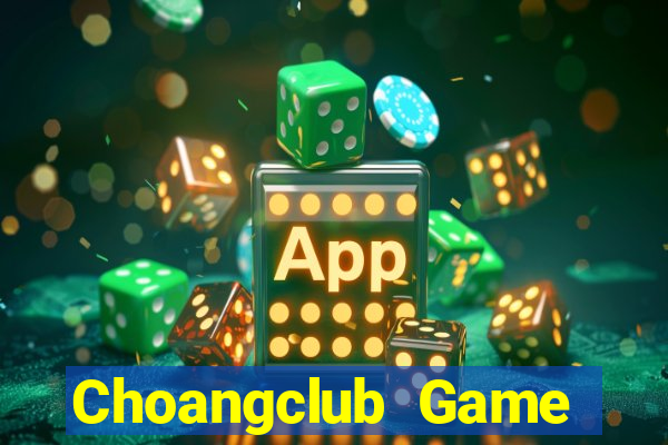 Choangclub Game Bài Xì Lát