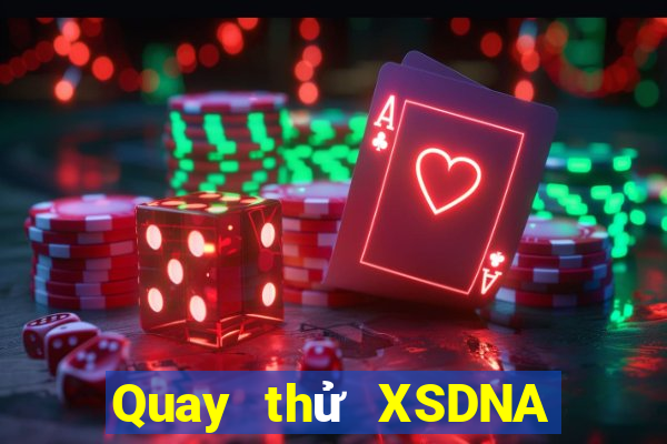 Quay thử XSDNA thứ tư