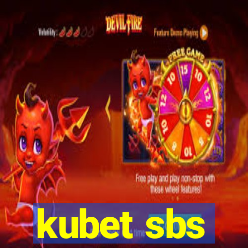 kubet sbs