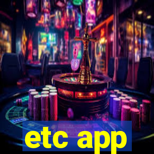 etc app