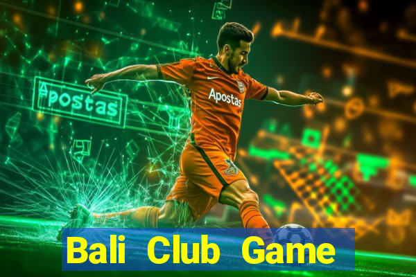 Bali Club Game Bài Vic