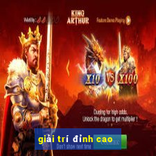 giải trí đỉnh cao