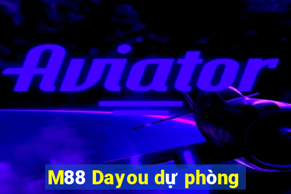 M88 Dayou dự phòng