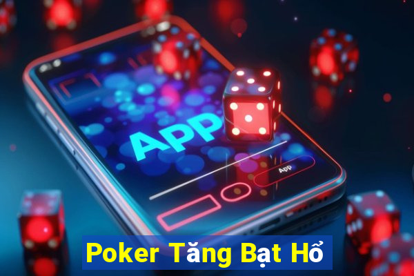 Poker Tăng Bạt Hổ