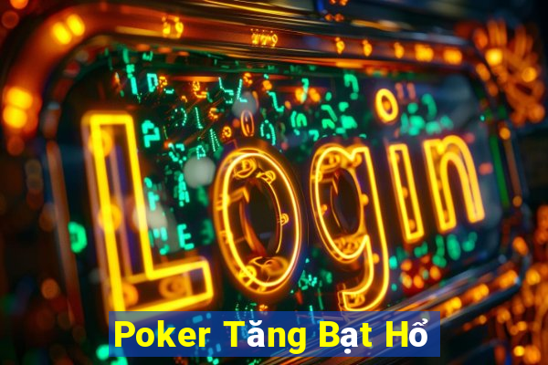 Poker Tăng Bạt Hổ