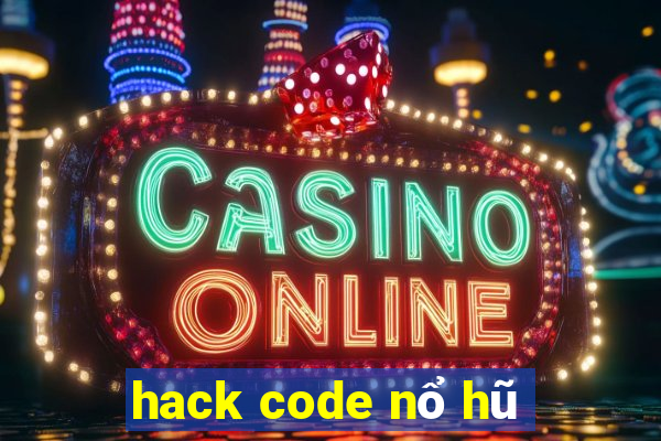 hack code nổ hũ