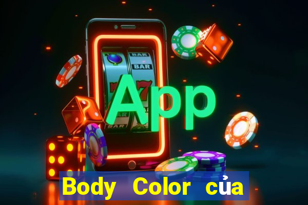 Body Color của Thiên Đường