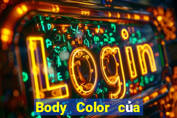 Body Color của Thiên Đường