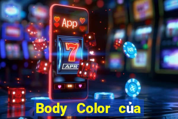 Body Color của Thiên Đường