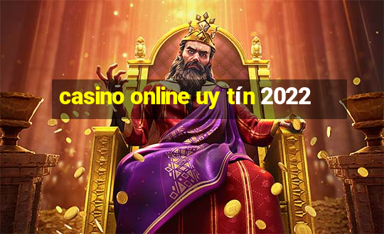 casino online uy tín 2022