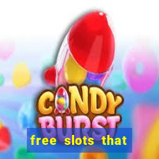 free slots that pay real money