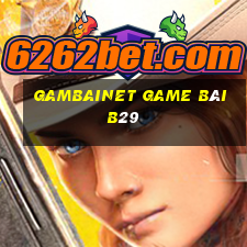 Gambainet Game Bài B29