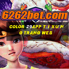 Color 29app Tải xuống trang web