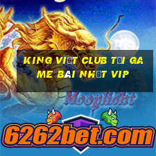 King Việt Club Tải Game Bài Nhất Vip