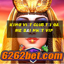 King Việt Club Tải Game Bài Nhất Vip