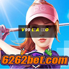 V99 Lừa Đảo