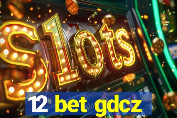 12 bet gdcz