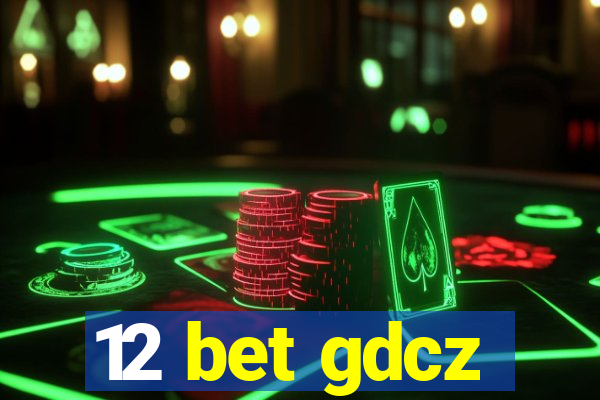 12 bet gdcz