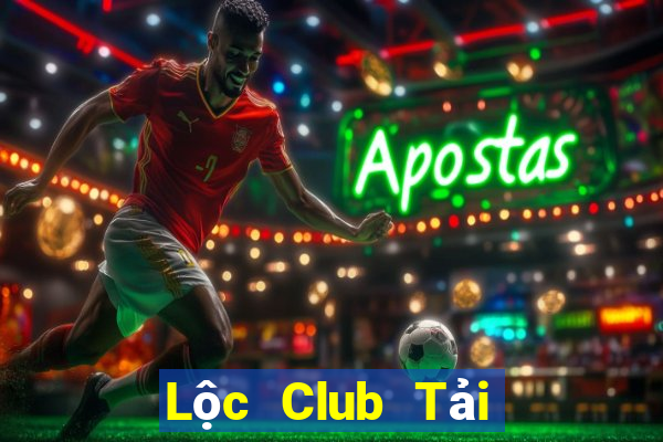 Lộc Club Tải Game Bài Đổi Thưởng