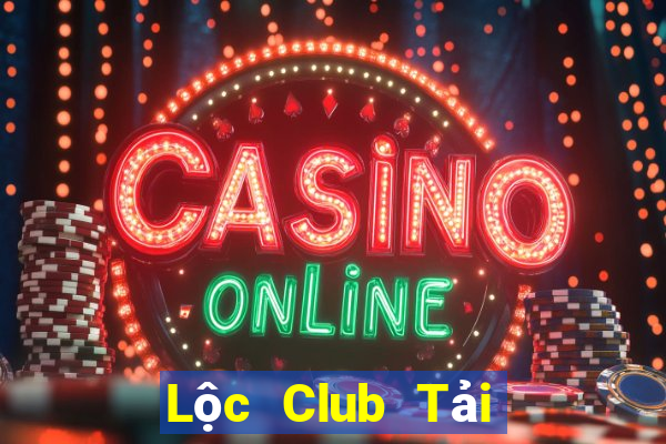 Lộc Club Tải Game Bài Đổi Thưởng