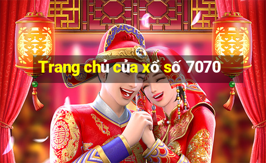 Trang chủ của xổ số 7070