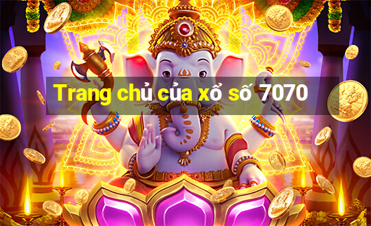 Trang chủ của xổ số 7070