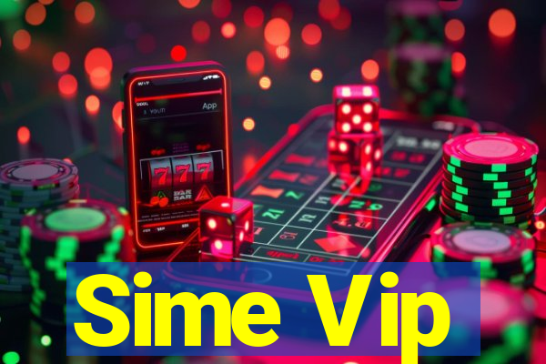 Sime Vip