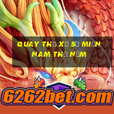 quay thử xổ số miền nam thứ năm