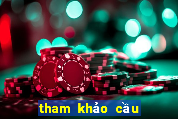 tham khảo cầu lô miền bắc