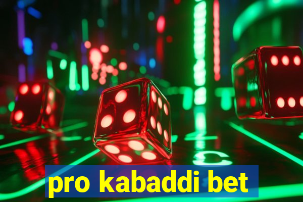 pro kabaddi bet