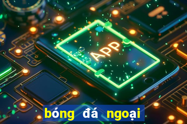 bóng đá ngoại hạng anh tối nay