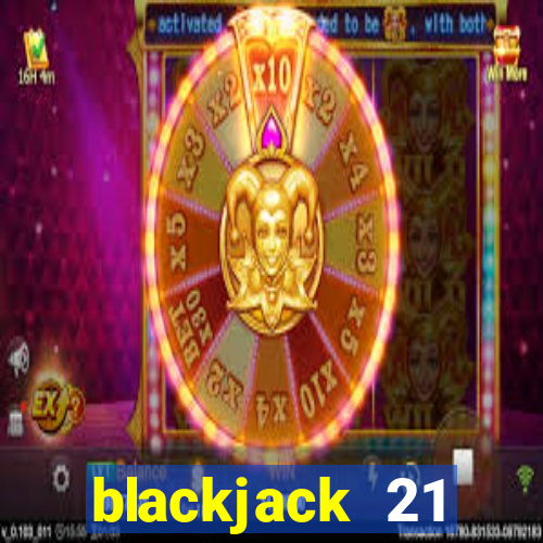 blackjack 21 blackjackist hack