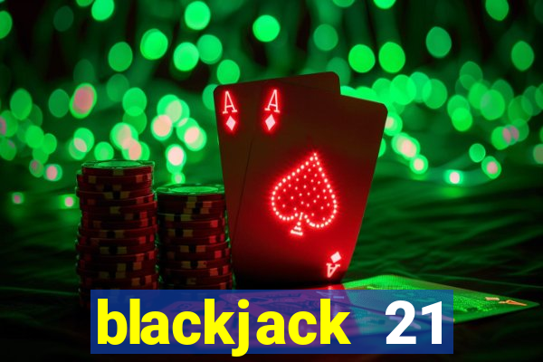 blackjack 21 blackjackist hack