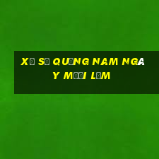 xổ số quảng nam ngày mười lăm