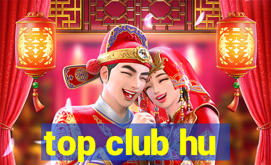 top club hu